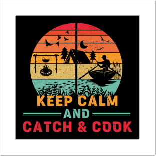 Keep Calm and Catch and Cook Posters and Art